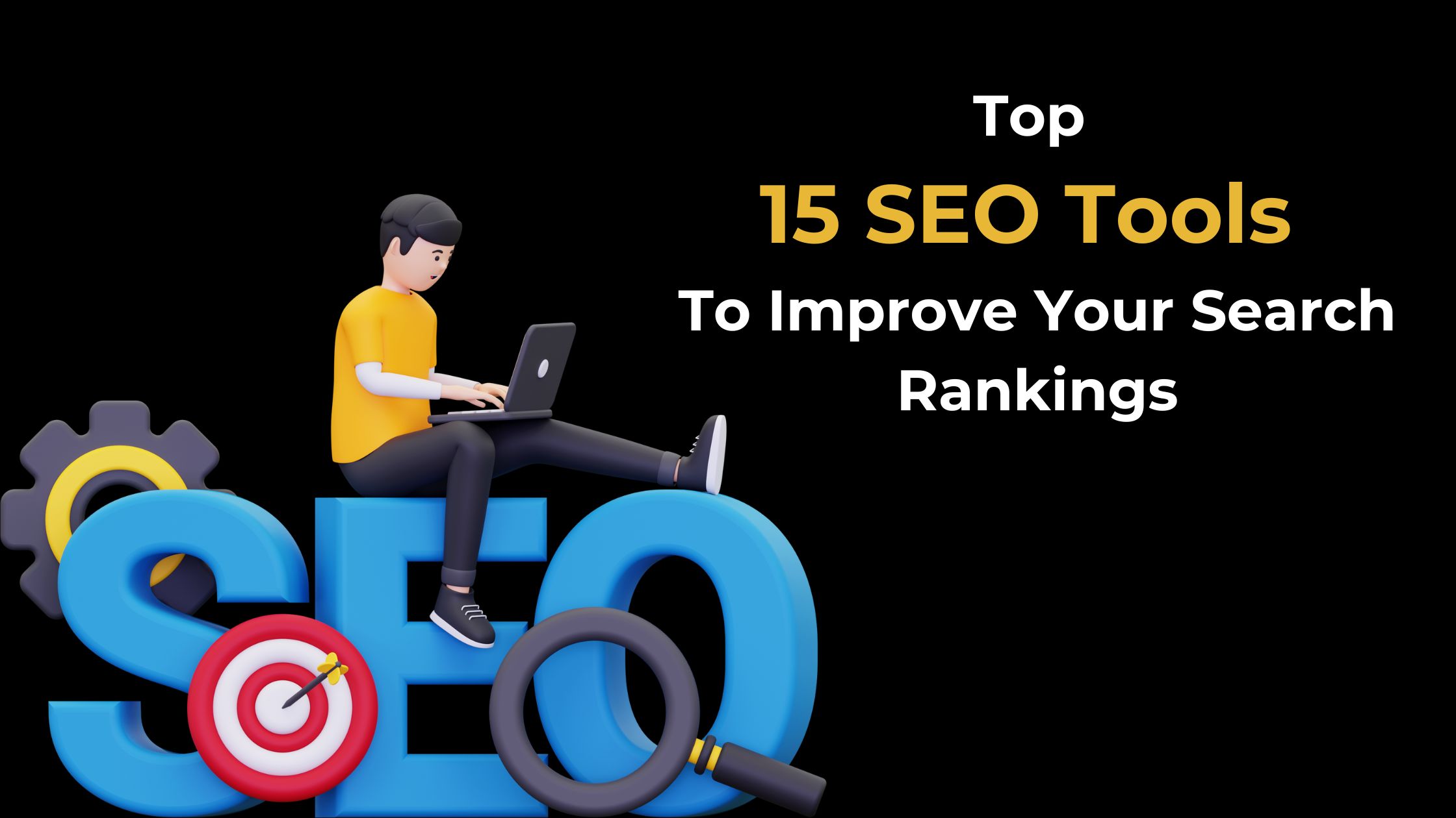 Top 15 SEO tools for improving website rankings